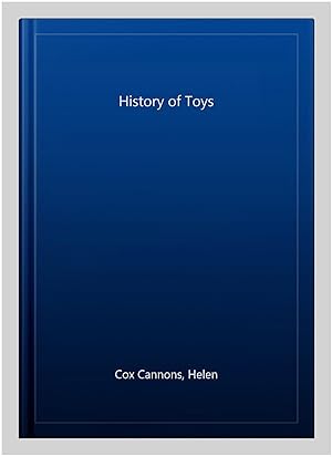 Seller image for History of Toys for sale by GreatBookPrices