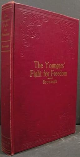 Immagine del venditore per The Youngers' Fight for Freedom A Southern Soldiers Twenty Years Campaign To Open Northern Prison Doors - With Anecdotes Of War Days venduto da K & B Books