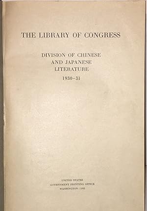 'The Library of Congress: Division of Chinese and Japanese Literature, 1930-1931' bound together ...