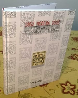 1852 Modena 2002: 150Â° Anniversario Dei Francobolli Estensi