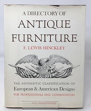 Directory of Antique Furniture: The Authentic Classification of European and American Designs