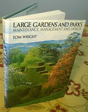 Large gardens and parks: Maintenance, management, and design
