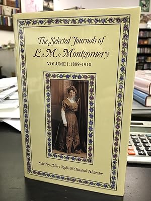 Seller image for The Selected Journals of L. M. Montgomery, Volume 1: 1889-1910 for sale by THE PRINTED GARDEN, ABA, MPIBA