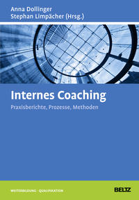 Seller image for Internes Coaching : Praxisberichte, Prozesse, Methoden. Anna Dollinger, Stephan Limpcher (Hrsg.) / Weiterbildung : Qualifikation for sale by Fundus-Online GbR Borkert Schwarz Zerfa