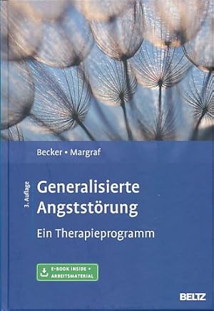 Seller image for Generalisierte Angststrung: Ein Therapieprogramm. Mit E-Book inside und Arbeitsmaterial. for sale by Fundus-Online GbR Borkert Schwarz Zerfa