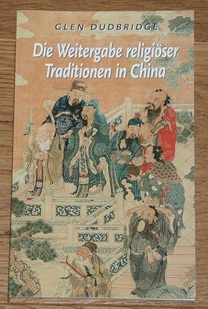 Imagen del vendedor de Die Weitergabe religiser Traditionen in China. Erweiterte Fassung eines Vortrags, gehalten in der Carl-Friedrich-von-Siemens-Stiftung am 11. Dezember 2002. [Carl-Friedrich-von-Siemens-Stiftung: Themen Band 81] a la venta por Antiquariat Gallenberger