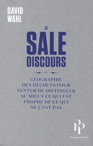 Image du vendeur pour le sale discours mis en vente par Chapitre.com : livres et presse ancienne