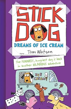 Seller image for Stick Dog Dreams of Ice Cream for sale by GreatBookPricesUK