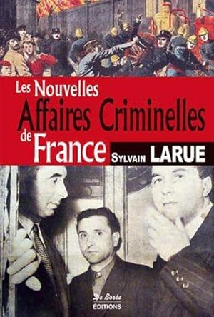 Image du vendeur pour Les nouvelles affaires criminelles de France mis en vente par Chapitre.com : livres et presse ancienne