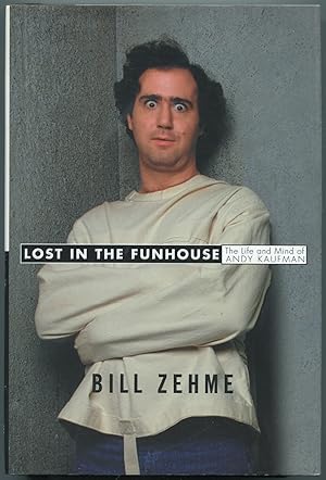 Bild des Verkufers fr Lost in the Funhouse: The Life and Mind of Andy Kaufman zum Verkauf von Between the Covers-Rare Books, Inc. ABAA