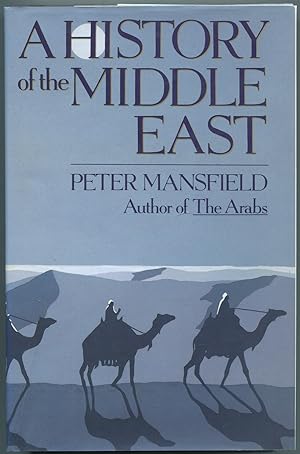 Bild des Verkufers fr A History of the Middle East zum Verkauf von Between the Covers-Rare Books, Inc. ABAA
