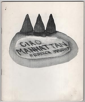Bild des Verkufers fr Ciao Manhattan zum Verkauf von Between the Covers-Rare Books, Inc. ABAA