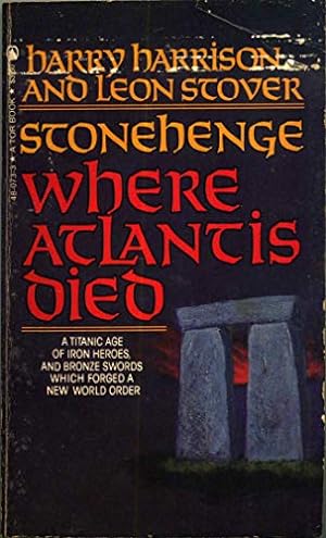 Imagen del vendedor de Stonehenge : Where Atlantis Died a la venta por The Book House, Inc.  - St. Louis