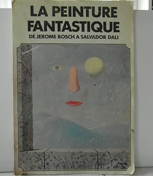 La peinture fantastique de Jerome Bosch a Salvador Dali