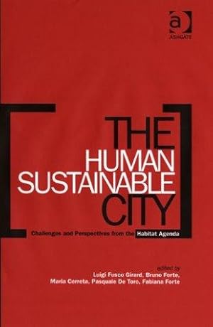 Image du vendeur pour The Human Sustainable City: Challenges and Perspectives from the Habitat Agenda mis en vente par WeBuyBooks