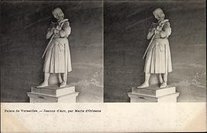Stereo Ansichtskarte / Postkarte Versailles Yvelines, Palais, Statue, Jeanne d'Arc par Marie d'Or...