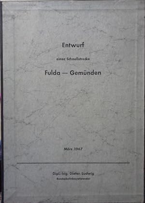 Entwurf einer Schnellstrecke Fulda - Gemünden 1967