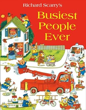 Seller image for Richard Scarry's Busiest People Ever for sale by GreatBookPricesUK