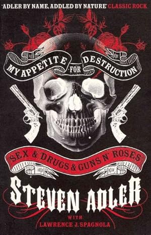 Immagine del venditore per My Appetite for Destruction : Sex & Drugs & Guns `n' Roses venduto da GreatBookPricesUK