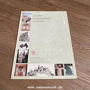 25 Jahre Denkmalpflege in Hessen.