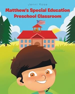 Image du vendeur pour Matthew's Special Education Preschool Classroom (Paperback or Softback) mis en vente par BargainBookStores