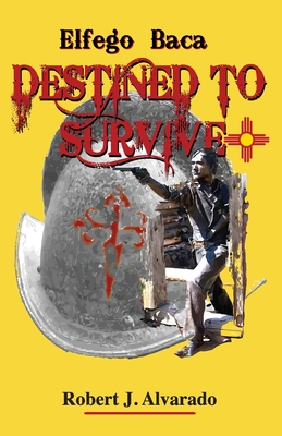 Immagine del venditore per Elfego Baca Destined to Survive (Paperback or Softback) venduto da BargainBookStores