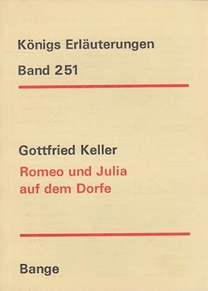 Bild des Verkufers fr Erluterungen zu Gottfried Kellers Romeo und Julia auf dem Dorfe. Dr. Wilhelm Knigs Erluterungen zu den Klassikern ; Bd. 251 zum Verkauf von Versandantiquariat Nussbaum