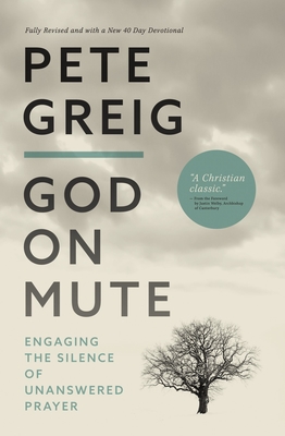 Seller image for God on Mute: Engaging the Silence of Unanswered Prayer (Paperback or Softback) for sale by BargainBookStores