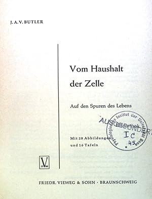 Bild des Verkufers fr Vom Haushalt der Zelle: Auf den Spuren des Lebens. Die Wissenschaft, Band 117 zum Verkauf von books4less (Versandantiquariat Petra Gros GmbH & Co. KG)