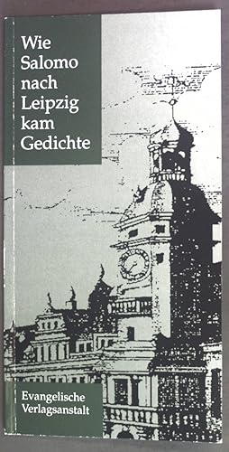 Bild des Verkufers fr Wie Salomo nach Leipzig kam : Gedichte zur Kirchentagslosung, Leipzig 1997. zum Verkauf von books4less (Versandantiquariat Petra Gros GmbH & Co. KG)