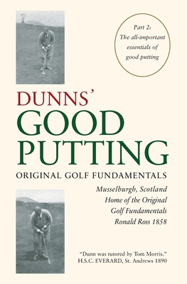 Seller image for Dunns' Good Putting: Original Golf Fundamentals (Paperback or Softback) for sale by BargainBookStores