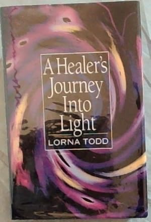 Seller image for A Healer's Journey into Light for sale by Chapter 1