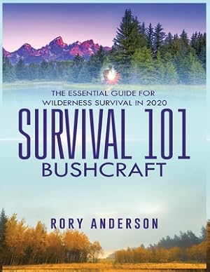 Imagen del vendedor de Survival 101 Bushcraft: The Essential Guide for Wilderness Survival 2020 (Paperback or Softback) a la venta por BargainBookStores