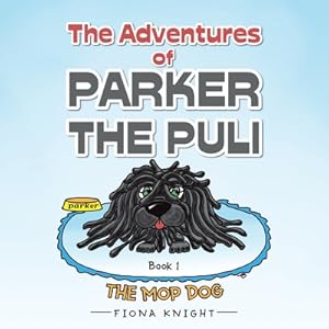 Seller image for The Adventures of Parker the Puli: The Mop Dog (Paperback or Softback) for sale by BargainBookStores