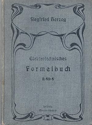 Image du vendeur pour Elektrotechnisches Formelbuch - Alphabetische Zusammenstellung der Formeln; Herausgegeben von Siegfried Herzog mis en vente par Walter Gottfried