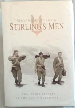 Immagine del venditore per STIRLING'S MEN: The Inside History of the SAS in World War II venduto da Chapter 1