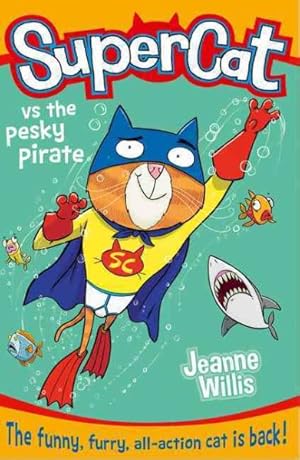 Seller image for Supercat Vs the Pesky Pirate for sale by GreatBookPricesUK
