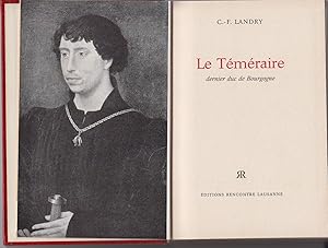 Image du vendeur pour LE TEMERAIRE. Dernier Duc de Bourgogne mis en vente par CANO