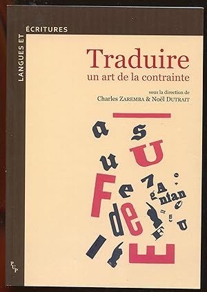 Seller image for Traduire : un art de la contrainte for sale by LibrairieLaLettre2