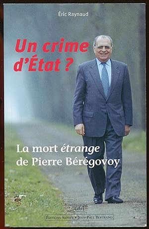 Immagine del venditore per Un crime d'tat ? La mort trange de Pierre Brgovoy venduto da LibrairieLaLettre2