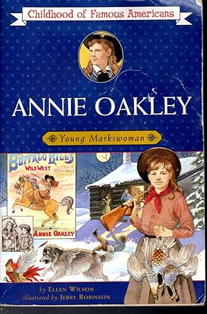 Imagen del vendedor de Annie Oakley: Young Markswoman (Childhood of Famous Americans Series) a la venta por Dorley House Books, Inc.