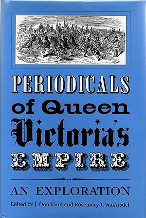 Imagen del vendedor de Periodicals of Queen Victoria's Empire An Exploration a la venta por Delph Books PBFA Member