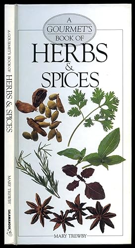 Seller image for A Gourmet's Book of Herbs and Spices for sale by Little Stour Books PBFA Member