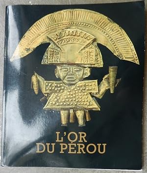 L'or du Pérou.