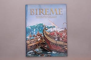 BIREME. Römische Kriegskunst zur See ; Geschichte und Dioramenbau