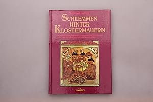 SCHLEMMEN HINTER KLOSTERMAUERN. Die unbekannten Quellen europäischer Kochkunst ; mit 111 Rezepten...