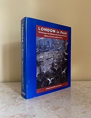 Seller image for London in Paint | Oil Paintings in the Collection at the Museum of London for sale by Little Stour Books PBFA Member