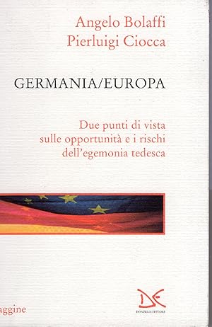 Seller image for Germania/Europa. Due punti di vista sulle opportunit e i rischi dell'egemonia tedesca for sale by Studio Bibliografico Viborada