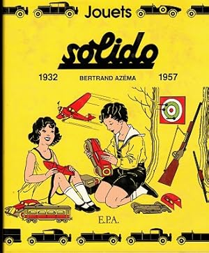Jouets Solido 1932-1957.