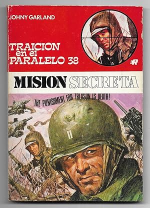 Traicion en el Paralelo 38. Col. Mision Secreta nº 30